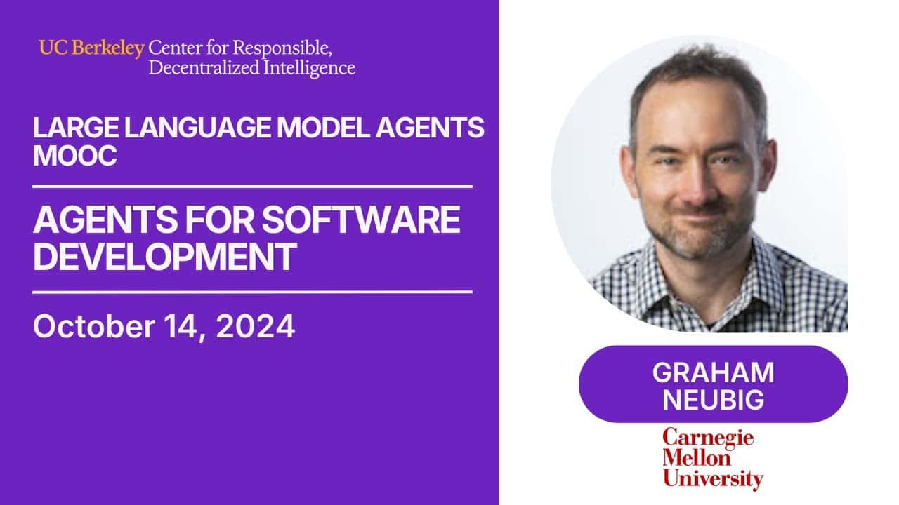 CS 194/294-196 (LLM Agents) - Lecture 6, Graham Neubig